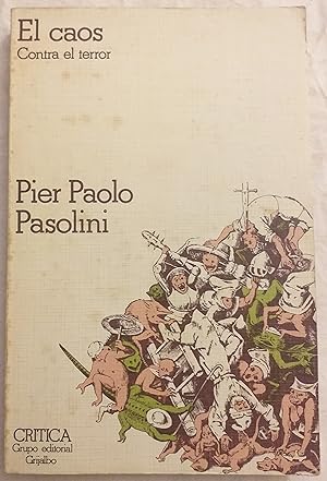 Immagine del venditore per El caos contra el terror. venduto da Aaromadelibros