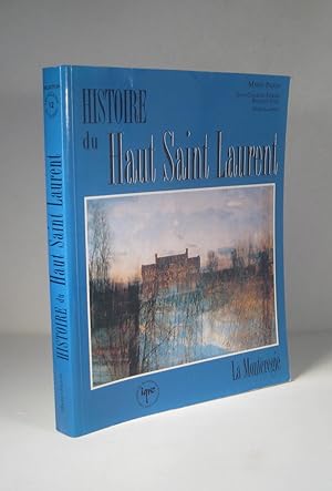 Histoire du Haut-Saint-Laurent. La Montérégie