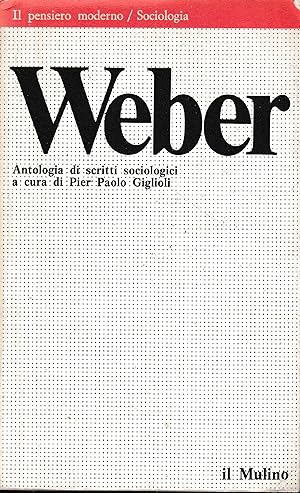 Seller image for Max Weber. Antologia di scritti sociologici for sale by librisaggi
