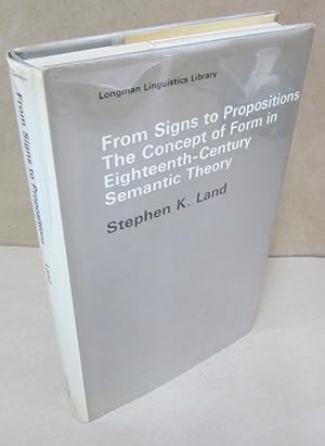 Seller image for From Signs to Propositions: The Concept of Form in Eighteenth-Century Semantic Theory for sale by Atlantic Bookshop