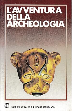 L'avventura della archeologia