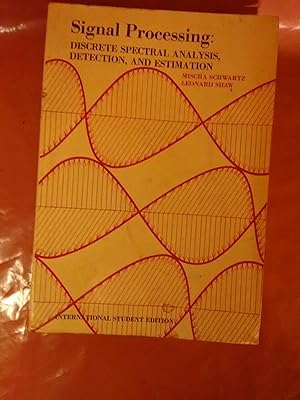 Seller image for Signal Processing: Discrete spectral analysis, detection, and estimation for sale by Imaginal Books