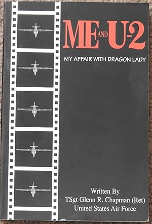 Me and U-2 : My Affair with Dragon Lady