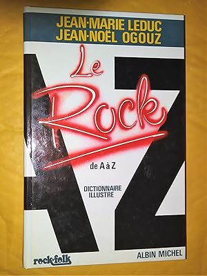 Seller image for Le rock de A  Z: dictionnaire illustr for sale by Claudine Bouvier