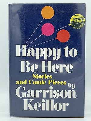 Happy to Be Here [FIRST EDITION]