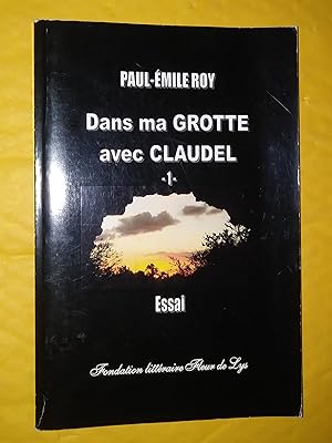 Seller image for Dans ma grotte avec Claudel, 1 for sale by Claudine Bouvier