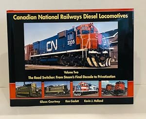 Immagine del venditore per Canadian National Railways Disesel Locomotives, Volume Two: The Road Switcher: From Steam's Final Decade To Privatization venduto da Reeve & Clarke Books (ABAC / ILAB)