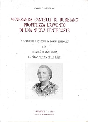 Veneranda Cantelli di Rubbiano profetizza l'avvento di una nuova pentecoste