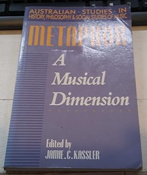 Metaphor : A Musical Dimension : Australian Studies In History, Philosophy & Social Studies Of Music