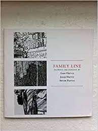Imagen del vendedor de Family Line: Drawings and Paintings by Anne Harvey, Jason Harvey and Steven Harvey a la venta por Armadillo Books