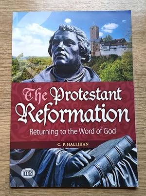 Seller image for The Protestant Reformation: Returning to the Word of God for sale by Peter & Rachel Reynolds