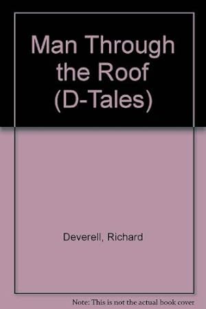 Bild des Verkufers fr Man Through the Roof (D-Tales S.) zum Verkauf von WeBuyBooks