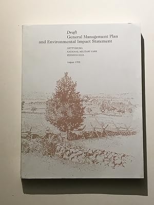 Draft: General Management Plan and Environmental Impact Statement: Gettysburg National Military P...