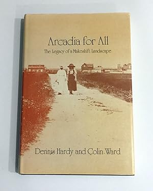 Image du vendeur pour Arcadia for All: The Legacy of a Makeshift Landscape mis en vente par Ethan Daniel Books