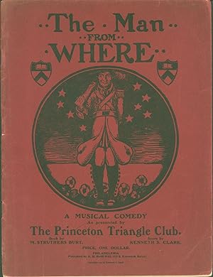 The Man from Where: A Musical Comedy as presented by The Princeton Triangle Club