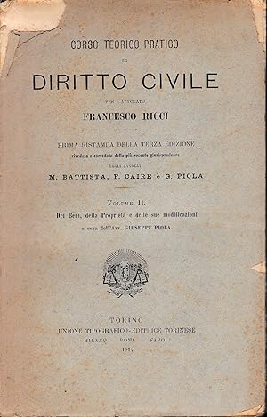 Corso teorico-pratico di diritto civile. Vol. II: Dei beni, della proprietà e delle sue modificaz...