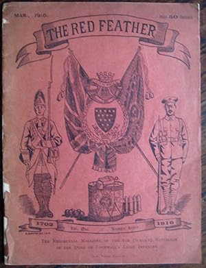 Seller image for The Red Feather: being the regimental magazine of the 6th (Service) Battalion of the Duke of Cornwall's Light Infantry. Vol. 1, No 7. March 1916 for sale by James Fergusson Books & Manuscripts