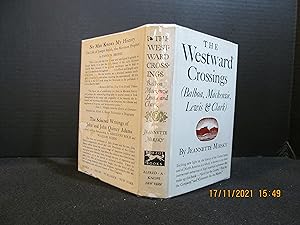Imagen del vendedor de The Westward Crossings (Balboa, Mackenzie, Lewis & Clark) a la venta por DRM books