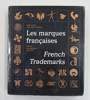 Seller image for Les marques franaises. French Trademarks. 150 ans de graphisme 1824-1974 for sale by Midway Book Store (ABAA)