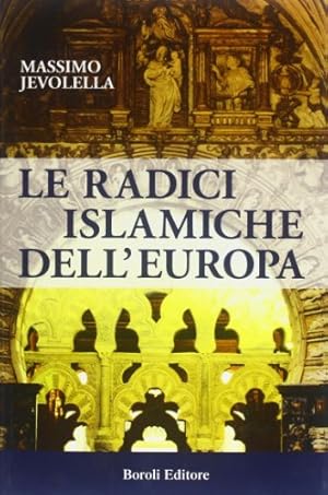Le radici islamiche dell\'Europa