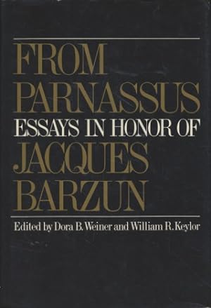 Seller image for From Parnassus: Essays in Honor of Jacques Barzun. for sale by Fundus-Online GbR Borkert Schwarz Zerfaß