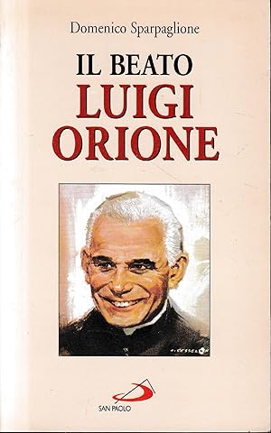 Immagine del venditore per Il beato Luigi Orione venduto da librisaggi