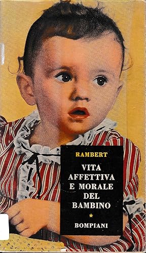 Vita affettiva e morale del bambino