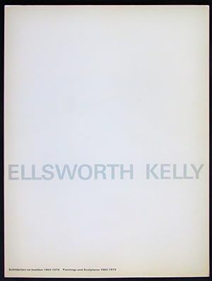 Seller image for Ellsworth Kelly: Paintings and Sculptures 1963-1979 / Schlderijen en Beelden 1963-1979 for sale by Design Books