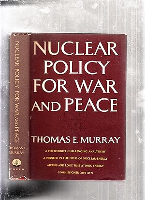 Bild des Verkufers fr Nucler Policy For War and Peace zum Verkauf von Old Book Shop of Bordentown (ABAA, ILAB)