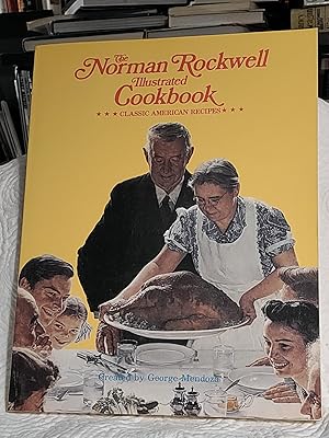 Bild des Verkufers fr The Norman Rockwell Illustrated Cookbook : Classic American Recipes zum Verkauf von the good news resource
