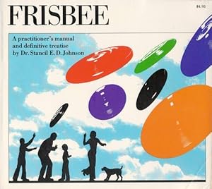 Seller image for Frisbee: A Practitioner's Manual and Definitive Treatise for sale by The Haunted Bookshop, LLC