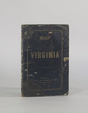 [Confederate Imprint | Cover Title] MAP OF VIRGINIA. MAP OF THE STATE OF VIRGINIA, Containing the...