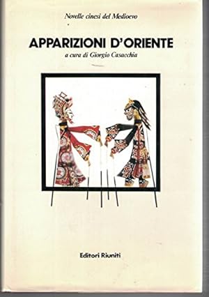 Apparizioni d'Oriente. Novelle cinesi del Medioevo