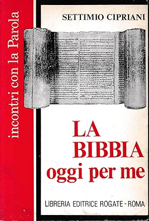 La Bibbia oggi per me