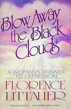 Seller image for Blow Away the Black Clouds: A Woman's Answer to Depression for sale by Adventures Underground
