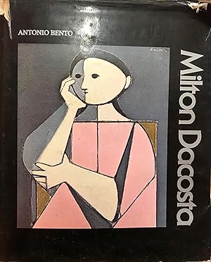 Milton Dacosta. Texto Antonio Bento. Editor José Paulo Gandra Martins