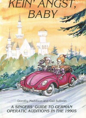 Immagine del venditore per Kein' Angst Baby: Singers' Guide to German Operatic Auditions in the 1990's venduto da Gabis Bcherlager