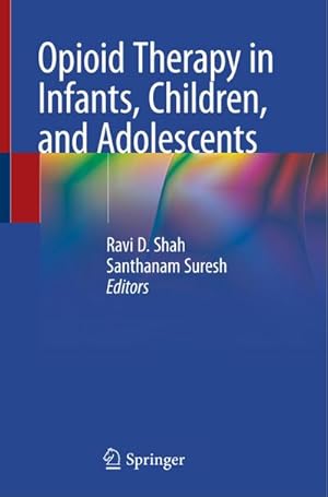 Immagine del venditore per Opioid Therapy in Infants, Children, and Adolescents venduto da AHA-BUCH GmbH