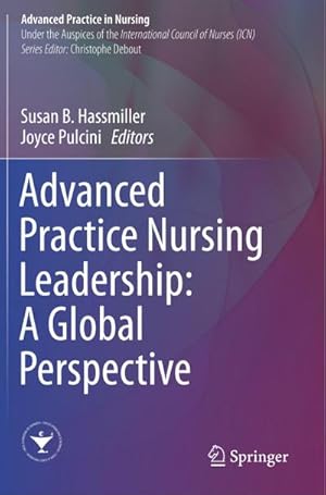 Bild des Verkufers fr Advanced Practice Nursing Leadership: A Global Perspective zum Verkauf von AHA-BUCH GmbH