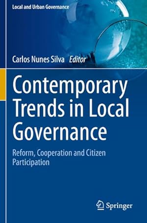 Bild des Verkufers fr Contemporary Trends in Local Governance : Reform, Cooperation and Citizen Participation zum Verkauf von AHA-BUCH GmbH
