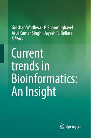 Bild des Verkufers fr Current trends in Bioinformatics: An Insight zum Verkauf von AHA-BUCH GmbH