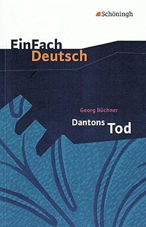 Immagine del venditore per Georg Bchner. Dantons Tod - Ein Drama. EinFach Deutsch Textausgabe venduto da Gabis Bcherlager