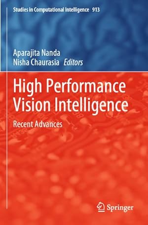 Bild des Verkufers fr High Performance Vision Intelligence : Recent Advances zum Verkauf von AHA-BUCH GmbH