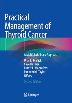 Seller image for Practical Management of Thyroid Cancer : A Multidisciplinary Approach for sale by AHA-BUCH GmbH