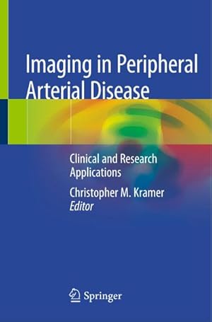 Bild des Verkufers fr Imaging in Peripheral Arterial Disease : Clinical and Research Applications zum Verkauf von AHA-BUCH GmbH