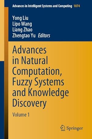 Imagen del vendedor de Advances in Natural Computation, Fuzzy Systems and Knowledge Discovery : Volume 1 a la venta por AHA-BUCH GmbH