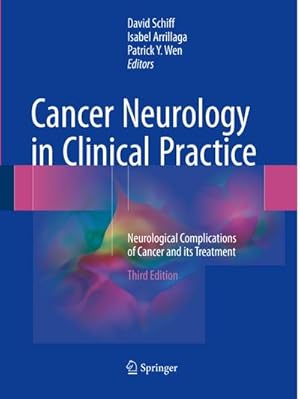 Bild des Verkufers fr Cancer Neurology in Clinical Practice : Neurological Complications of Cancer and its Treatment zum Verkauf von AHA-BUCH GmbH