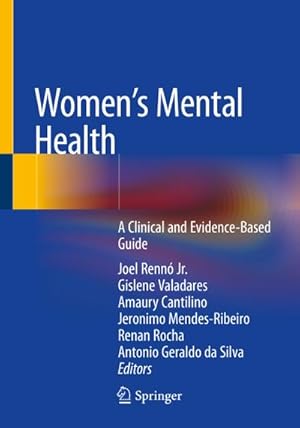 Immagine del venditore per Women's Mental Health : A Clinical and Evidence-Based Guide venduto da AHA-BUCH GmbH