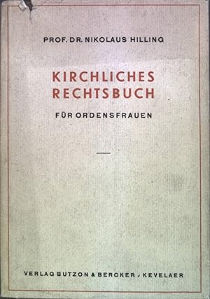 Bild des Verkufers fr Kirchliches Rechtsbuch fr Ordensfrauen zum Verkauf von books4less (Versandantiquariat Petra Gros GmbH & Co. KG)