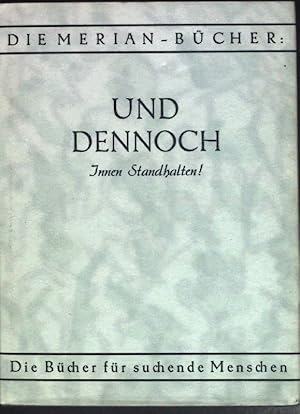 Seller image for Und dennoch: 365 deutsche Gedanken, auch Gedichte. Die Merian-Bcher, die Bcher fr suchende Menschen for sale by books4less (Versandantiquariat Petra Gros GmbH & Co. KG)